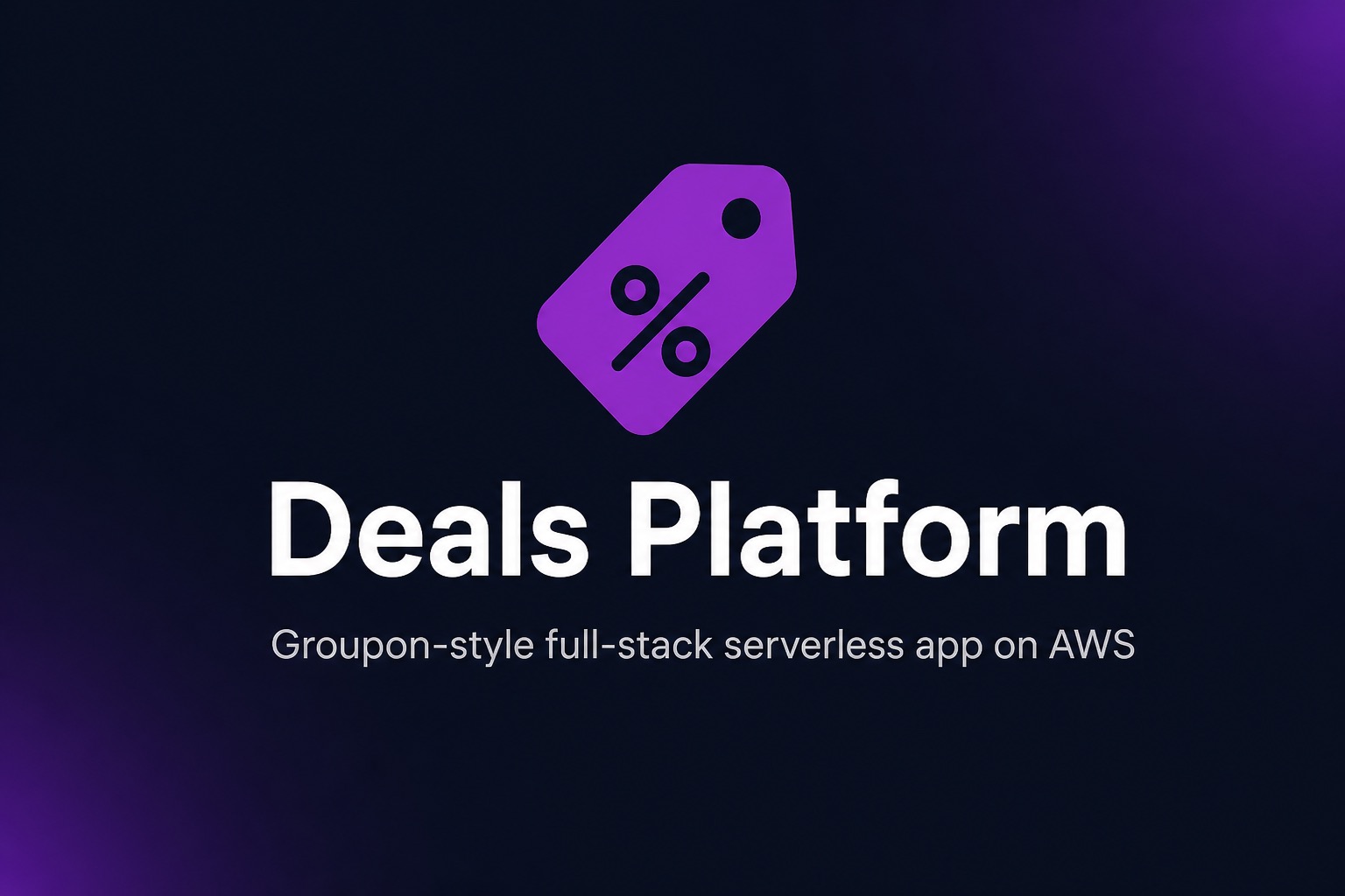 Deals Platform - Groupon-style full-stack serverless app